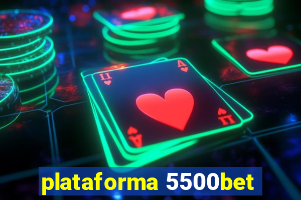 plataforma 5500bet